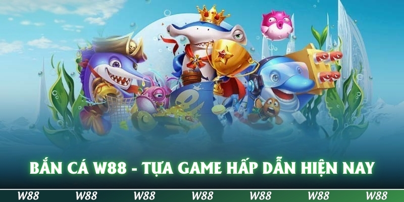 Bắn cá W88